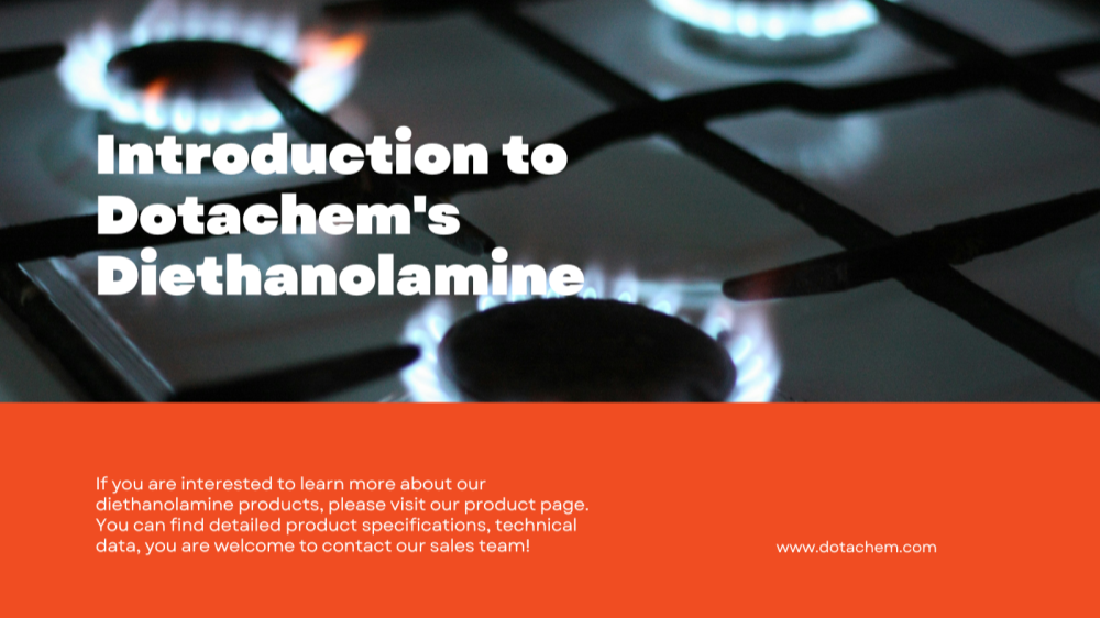 รู้เบื้องต้นเกี่ยวกับ diethanolamine ของ Dotachem: การใช้และแอปพลิเคชัน